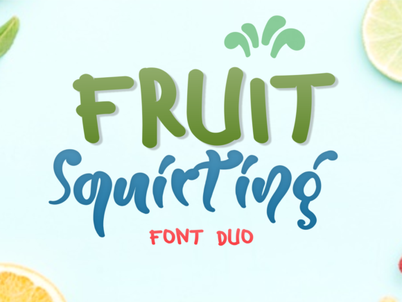 Fruit Squirting Font for Elegant Branding
