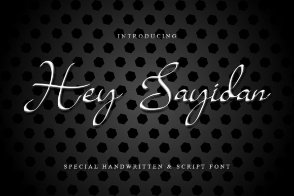 Hey Sayidan: An Elegant Script Font for Editorial Design